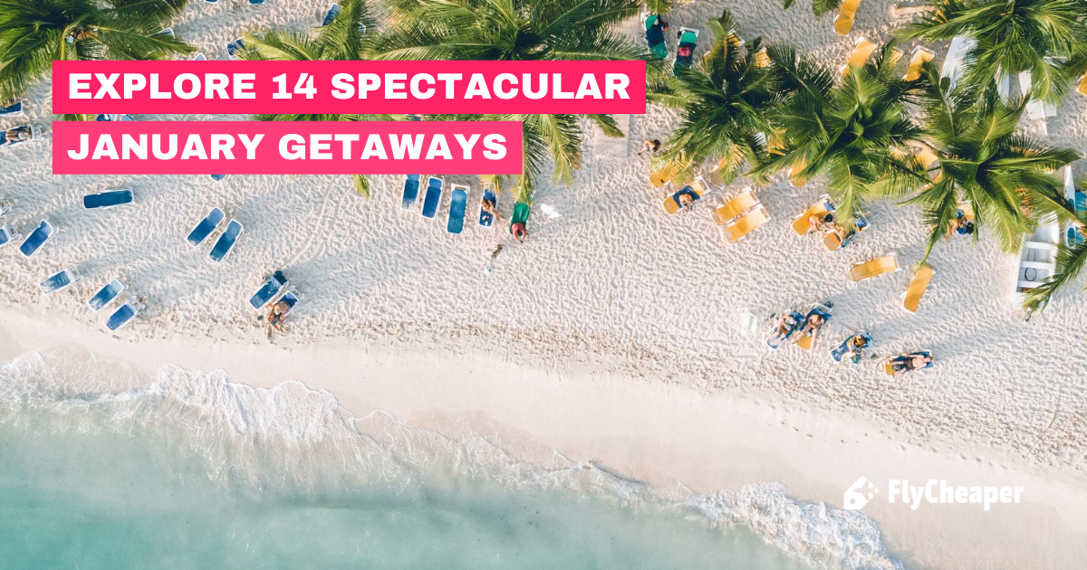 Explore 14 Spectacular January Getaways from Ireland Fly Cheaper